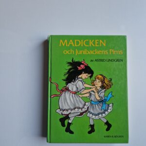 LINDGREN Astrid  Madicken och Junibackens Pims