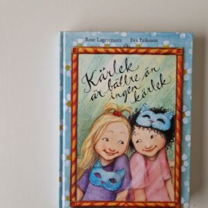 LAGERCRANTZ & ERIKSSON Kärlek är bättre än ingen kärlek