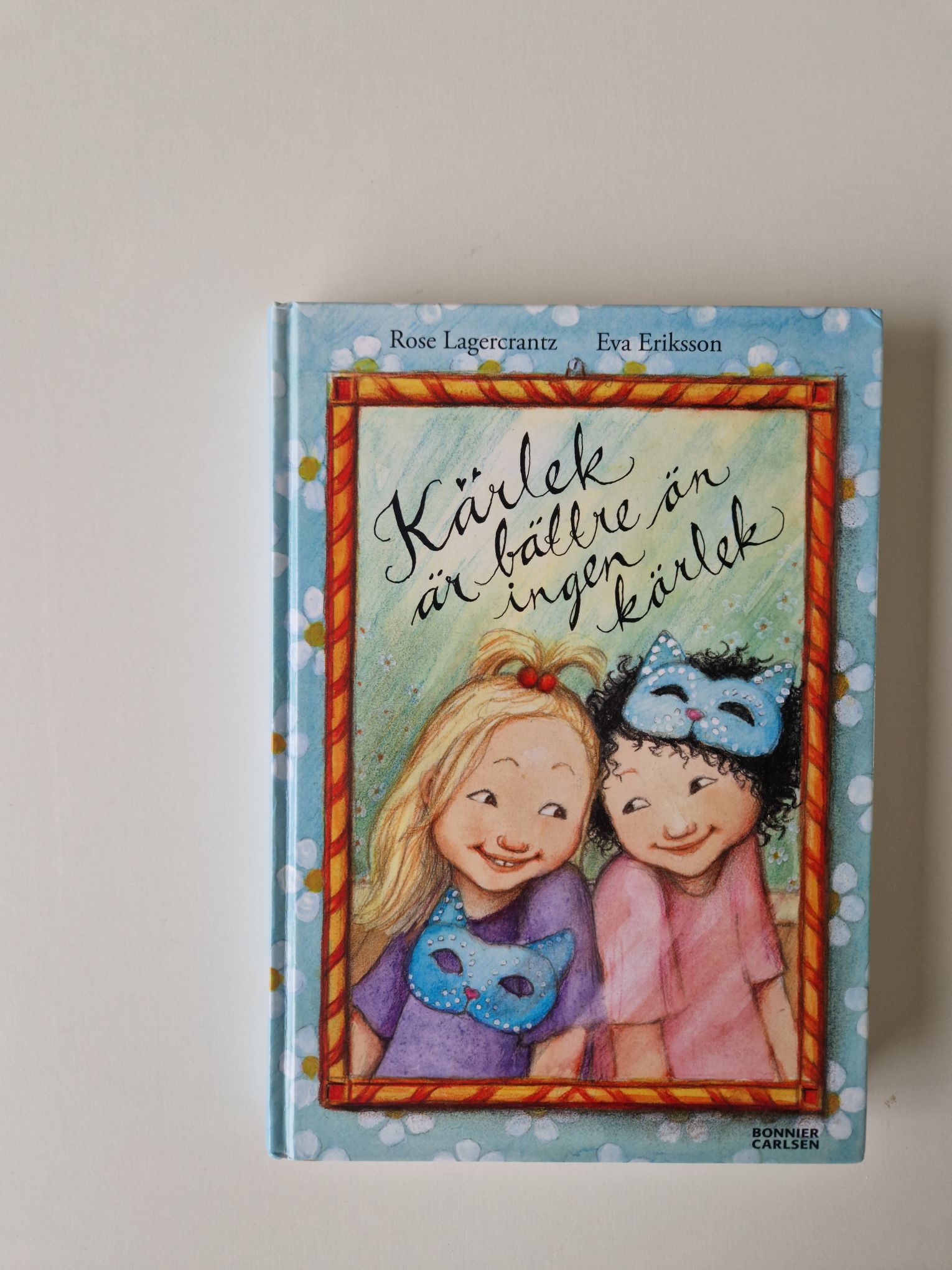 LAGERCRANTZ & ERIKSSON Kärlek är bättre än ingen kärlek