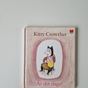 KITTY CROWTHER Är det dags?