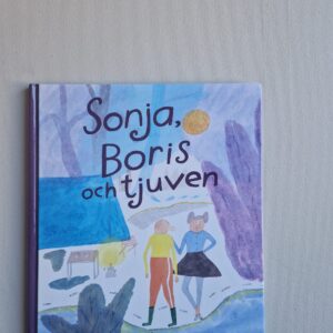 EVA LINDSTRÖM Sonja, Boris och tjuven