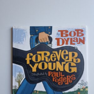 BOB DYLAN Forever young eng text