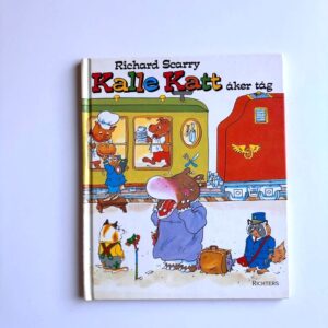 RICHARD SCARRY Kalle Katt åker tåg