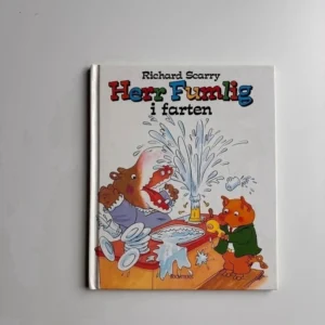 RICHARD SCARRY Herr Fumlig i farten