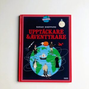 SARAH SHEPPARD Upptäckare & äventyrare