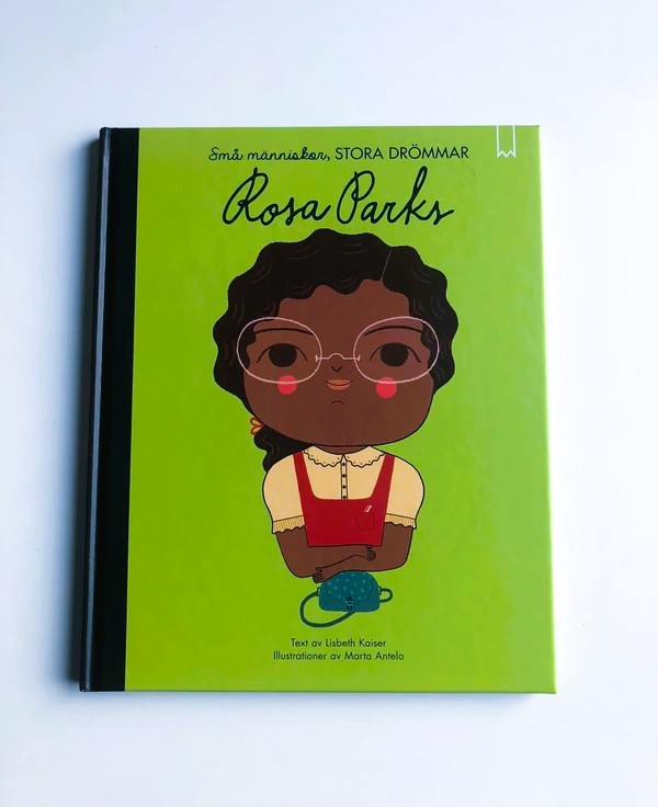 LISBETH KAISER Rosa Parks små människor stora drömmar